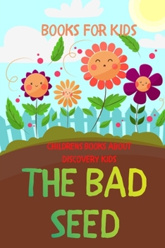 Books For Kids - THE BAD SEED Book: Childrens Books About Discovery Kids