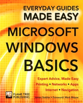 Paperback Microsoft Windows Basics: Expert Advice, Made Easy Book