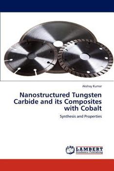 Paperback Nanostructured Tungsten Carbide and its Composites with Cobalt Book