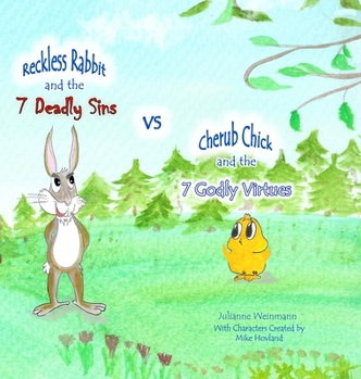 Hardcover The 7 Deadly Sins vs The 7 Godly Virtues: Reckless Rabbit and Cherub Chick explain Book