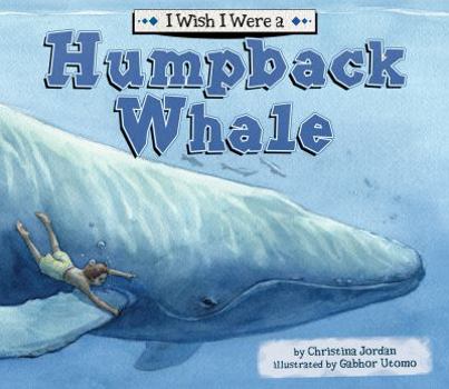 Library Binding I Wish I Were a Humpback Whale Book