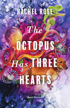 Paperback The Octopus Has Three Hearts Book
