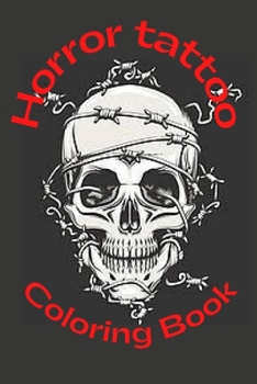 Paperback Horror Tattoo Coloring Book [Large Print] Book
