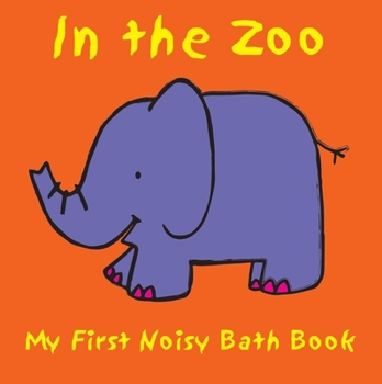 Bath Book In the Zoo Book