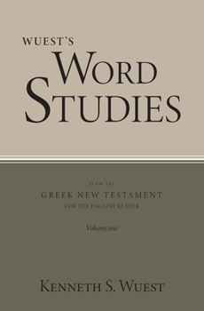 Paperback Wuest's Word Studies from the Greek New Testament for the English Reader, vol. 1 Book