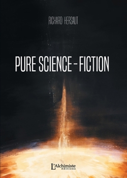 Paperback Pure science-fiction (French Edition) [French] Book