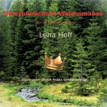 Paperback Daisyblümchens Waldromanze: ein Singspiel in Versorm [German] Book