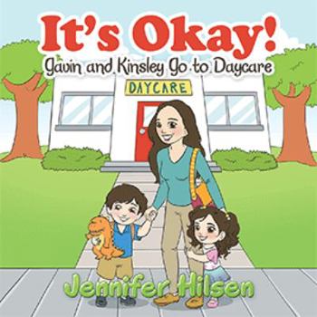 Paperback It's Okay!: Gavin and Kinsley Go to Daycare Book