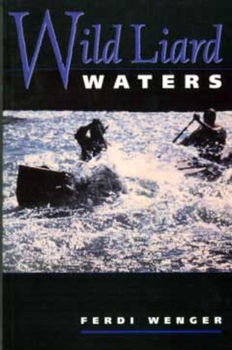 Paperback Wild Liard Waters Book