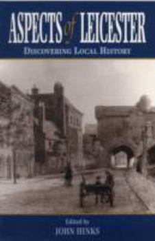 Paperback Aspects of Leicester: Discovering Local History Book
