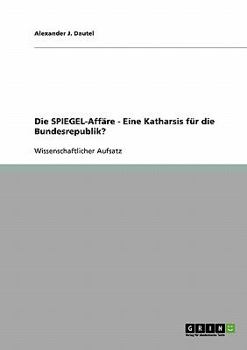Paperback Die SPIEGEL-Affäre. Eine Katharsis für die Bundesrepublik? [German] Book