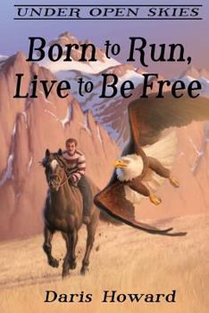Paperback Born To Run, Live To Be Free Book