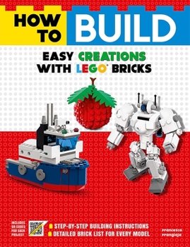 Paperback How to Build Easy Creations with Lego Bricks Book