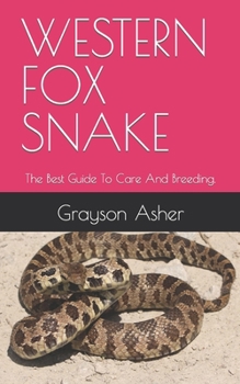 Paperback Western Fox Snake: The Best Guide To Care And Breeding. Book