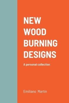 Paperback New Wood Burning Designs: A personal collection Book