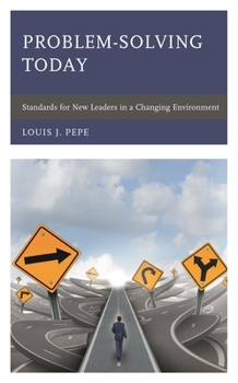 Paperback Problem-Solving Today: Standards for New Leaders in a Changing Environment Book