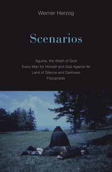 Paperback Scenarios: Aguirre, the Wrath of God; Every Man for Himself and God Against All; Land of Silence and Darkness; Fitzcarraldo Book