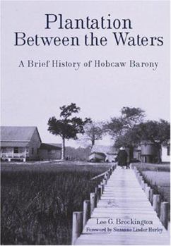 Paperback Plantation Between the Waters: A Brief History of Hobcaw Barony Book