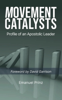 Paperback Movement Catalysts: Profile of an apostolic leader Book