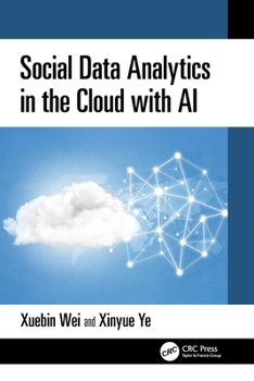 Social Data Analytics in the Cloud with AI