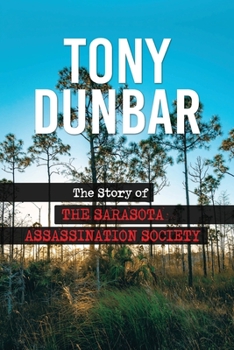 Paperback The Story of the Sarasota Assassination Society Book