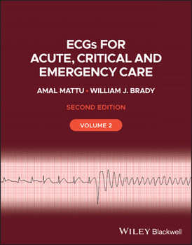 Paperback Ecgs for Acute, Critical and Emergency Care, Volume 2, 20th Anniversary Book