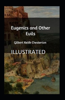Paperback Eugenics and Other Evils Illustrated Book