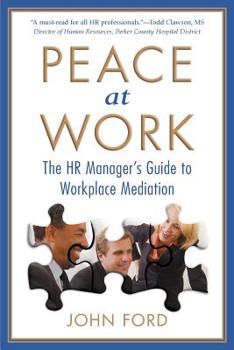 Paperback Peace at Work: The HR Manager's Guide to Workplace Mediation Book