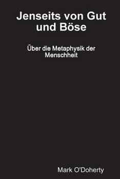 Paperback Jenseits von Gut und Böse - Über die Metaphysik der Menschheit [German] Book