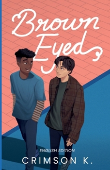 Paperback Brown Eyed: A Boys Love Novel Book