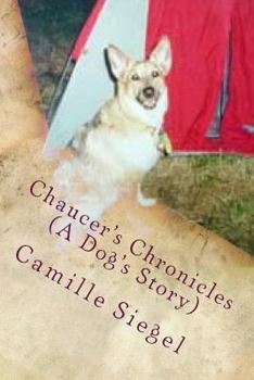 Paperback Chaucer's Chronicles (A Dog's Story) Book