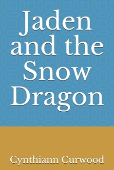 Paperback Jaden and the Snow Dragon Book