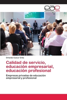 Paperback Calidad de servicio, educación empresarial, educación profesional [Spanish] Book