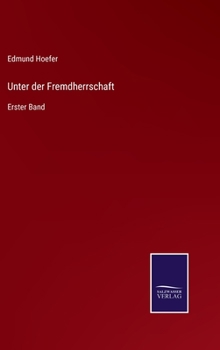 Hardcover Unter der Fremdherrschaft: Erster Band [German] Book