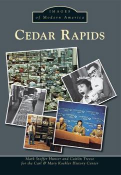 Cedar Rapids, Iowa - Book  of the Images of Modern America