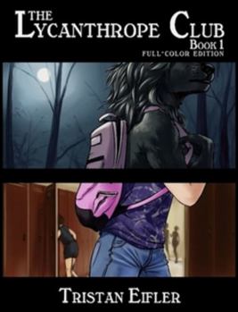 Paperback The Lycanthrope Club: Book I full color edition Book