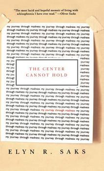 Hardcover The Center Cannot Hold: My Journey Through Madness Book