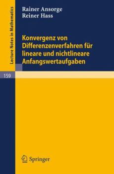 Paperback Konvergenz Von Differenzenverfahren Für Lineare Und Nichtlineare Anfangswertaufgaben [German] Book