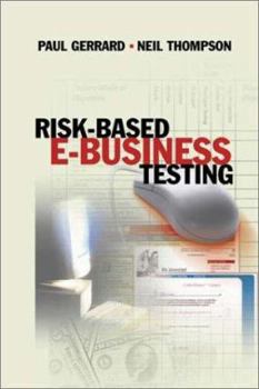 Hardcover Risk Based E-Business Testing (Artech House Computer Library,) Book