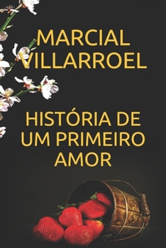 Paperback História de Um Primeiro Amor [Portuguese] Book