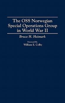 Hardcover The OSS Norwegian Special Operations Group in World War II Book