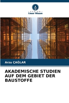 Paperback Akademische Studien Auf Dem Gebiet Der Baustoffe [German] Book