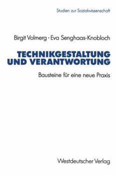 Paperback Technikgestaltung Und Verantwortung: Bausteine Für Eine Neue PRAXIS [German] Book