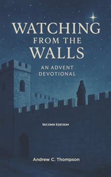 Paperback Watching from the Walls: Waiting for Jesus with Hope and Expectation Book