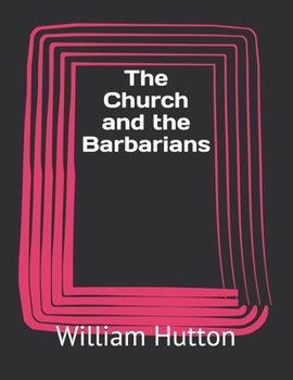 The Church and the Barbarians