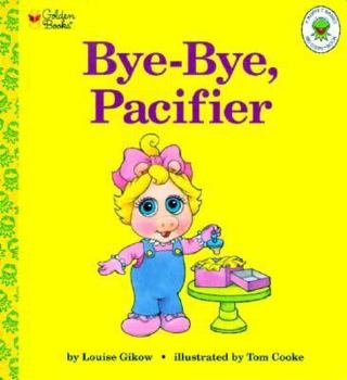 Hardcover Bye-Bye, Pacifier (Golden Naptime Tales) Book