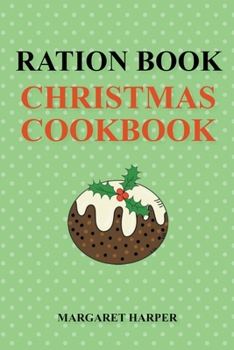 Paperback Ration Book Christmas Cookbook Book