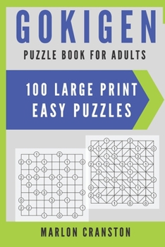 Paperback Gokigen Puzzle Book For Adults: 100 Large Print Easy Puzzles for Gokigen Lovers Book