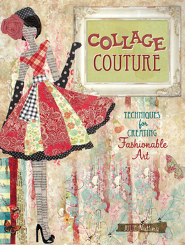 Paperback Collage Couture: Techniques for Creating Fashionable Art Book