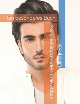 Paperback Mein Lieblingsmodel Imran Abbas: Ein besonderes Buch [German] Book